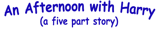 Title - An Afternoon with Harry (5 pages)